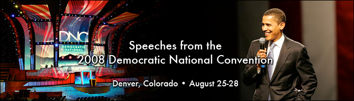 Speeches from the 2008 Democratic National Convention